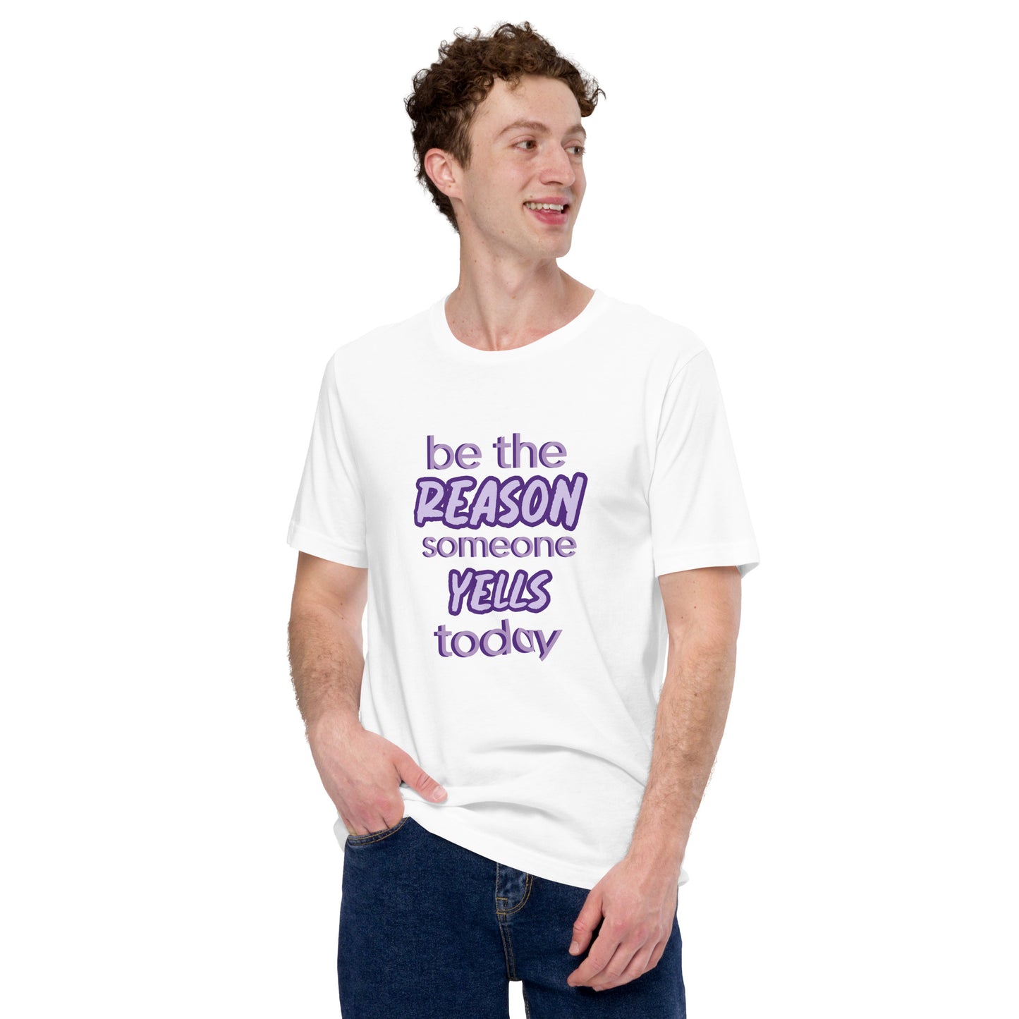 Be the Reason... Unisex Opinion T-Shirt
